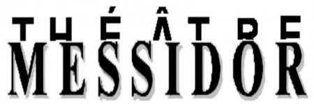 Le Théâtre Messidor